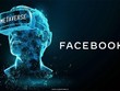 Facebook tuyển dụng 10.000 nhân viên EU để xây dựng mạng 'metaverse'