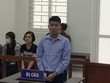 Hà Nội: Cựu công an làm giả giấy tờ để lừa đảo lĩnh án 10 năm tù