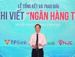 15 tác phẩm đạt giải Cuộc thi viết “Ngân hàng tôi yêu”