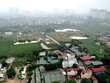Hà Nội: Hàng chục dự án đất vàng treo và câu hỏi về lợi ích nhóm