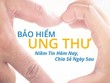 Thêm lựa chọn cho khách hàng tham gia sản phẩm bảo hiểm bệnh ung thư