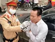 Đảng viên vi phạm nồng độ cồn khi lái xe sẽ bị gửi thông báo về cơ quan