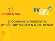 PVcomBank và Prudential ký kết hợp tác chiến lược 10 năm