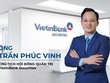 Ông Trần Phúc Vinh giữ chức vụ Chủ tịch HĐQT, ông Vũ Đức Mạnh giữ chức vụ Tổng giám đốc VietinBank Securities (CTS)