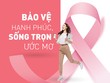 PinkCare giải pháp toàn diện cho bệnh ung thư vú