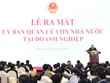 Thủ tướng: Toàn xã hội đang theo dõi và kỳ vọng rất lớn vào hoạt động của Ủy ban quản lý vốn nhà nước