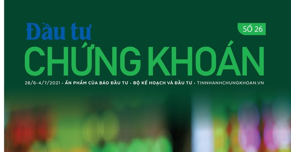 Đầu tư Chứng khoán số 26/2021 - Vimarsana News