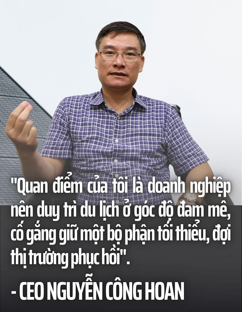 CEO Nguyễn Công Hoan: Covid-19 lần 4 tạo bước ngoặt lịch sử cho ngành du lịch ảnh 11