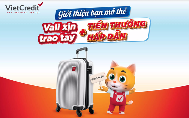 VietCredit ưu đãi hè tặng vali cao cấp cho chủ thẻ vay ảnh 1