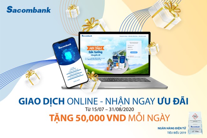 “Giao dịch online - Nhận ngay ưu đãi” với Sacombank