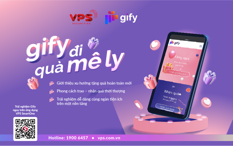 Gify đi- Quà mê ly mang tới trải nghiệm tặng quà độc đáo ngay trên ứng dụng giao dịch của công ty VPS.